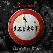 Schelmish - Die hässlichen Kinder