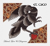 El Caco - Hatred Love and Diagrams