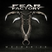FEAR FACTORY - Mechanize